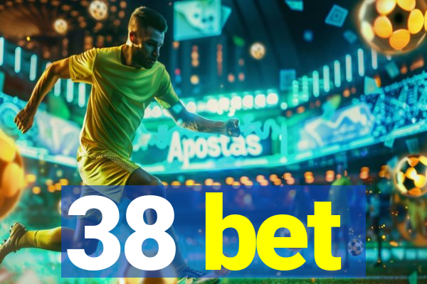 38 bet